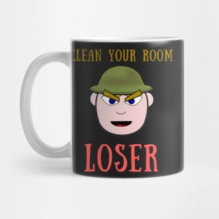 Clean your room loser Mug